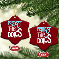 Protect The Dolls Ceramic Ornament Transgender Trans Pride Social Justice - Wonder Print Shop
