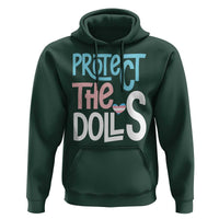Protect The Dolls Hoodie Transgender Trans Pride Social Justice