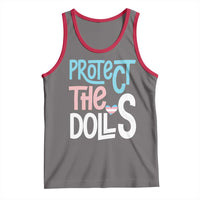 Protect The Dolls Tank Top Transgender Trans Pride Social Justice