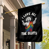 LGBTQ Jesus Garden Flag I Love All The Sluts