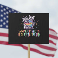 Funny Racoon Pride Protest Sign Wake Up Sluts It Is Time To Sin LGBTQ Rainbow Flag - Wonder Print Shop