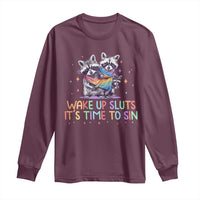 Funny Racoon Pride Long Sleeve Shirt Wake Up Sluts It Is Time To Sin LGBTQ Rainbow Flag - Wonder Print Shop