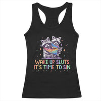 Funny Racoon Pride Racerback Tank Top Wake Up Sluts It Is Time To Sin LGBTQ Rainbow Flag - Wonder Print Shop