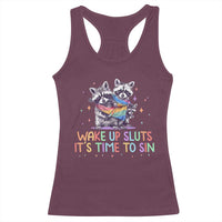 Funny Racoon Pride Racerback Tank Top Wake Up Sluts It Is Time To Sin LGBTQ Rainbow Flag - Wonder Print Shop