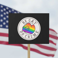 Be Gay Do Crime Rainbow Chameleon LGBTQ Pride Flag Protest Sign - Wonder Print Shop