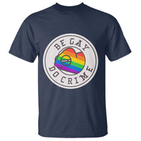 Be Gay Do Crime Rainbow Chameleon LGBTQ Pride Flag T Shirt - Wonder Print Shop