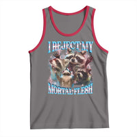 Funny LGBT Trans Pride Tank Top I Reject My Mortal Flesh Transgender Racoon Bootleg