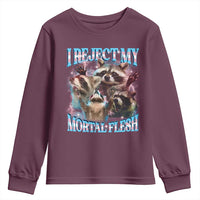 Funny LGBT Trans Pride Youth Sweatshirt I Reject My Mortal Flesh Transgender Racoon Bootleg