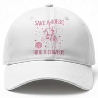 Save a Horse Ride A Cowboy Baseball Cap Funny Cowgirl Western Style