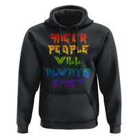 Queer Pride Hoodie Queer People Will Always Exist LGBTQIA Gay Ally - Wonder Print Shop