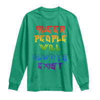 Queer Pride Long Sleeve Shirt Queer People Will Always Exist LGBTQIA Gay Ally - Wonder Print Shop