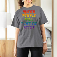 Queer Pride T Shirt For Women Queer People Will Always Exist LGBTQIA Gay Ally - Wonder Print Shop