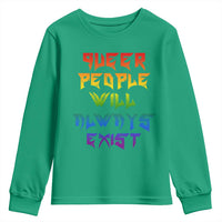 Queer Pride Youth Sweatshirt Queer People Will Always Exist LGBTQIA Gay Ally - Wonder Print Shop