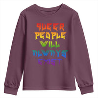 Queer Pride Youth Sweatshirt Queer People Will Always Exist LGBTQIA Gay Ally - Wonder Print Shop