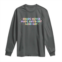 Shade Never Made Anybody Less Gay Long Sleeve Shirt LGBTQ Pride - Wonder Print Shop