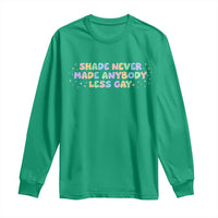 Shade Never Made Anybody Less Gay Long Sleeve Shirt LGBTQ Pride - Wonder Print Shop