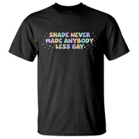 Shade Never Made Anybody Less Gay T Shirt LGBTQ Pride - Wonder Print Shop