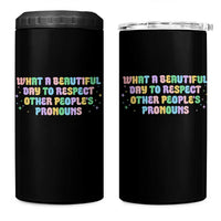 Equality Pride 4 in 1 Can Cooler Tumbler Respect Other People's Pronouns LGBT LGBTQ Pride Ally - Wonder Print Shop