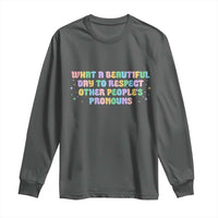 Equality Pride Long Sleeve Shirt Respect Other People's Pronouns LGBT LGBTQ Pride Ally - Wonder Print Shop