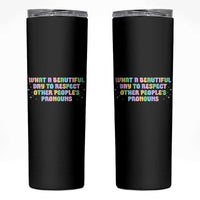 Equality Pride Skinny Tumbler Respect Other People's Pronouns LGBT LGBTQ Pride Ally - Wonder Print Shop