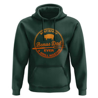 Best Effin Bonus Dad Ever And Grill Master Hoodie Step Dad Fathers Day Gift Cooking Grilling BBQ Chef