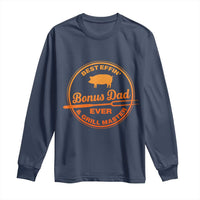 Best Effin Bonus Dad Ever And Grill Master Long Sleeve Shirt Step Dad Fathers Day Gift Cooking Grilling BBQ Chef