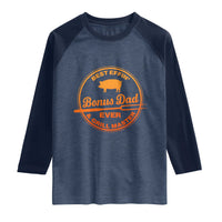 Best Effin Bonus Dad Ever And Grill Master Raglan Shirt Step Dad Fathers Day Gift Cooking Grilling BBQ Chef