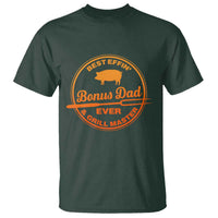 Best Effin Bonus Dad Ever And Grill Master T Shirt Step Dad Fathers Day Gift Cooking Grilling BBQ Chef