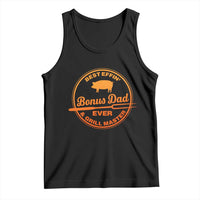 Best Effin Bonus Dad Ever And Grill Master Tank Top Step Dad Fathers Day Gift Cooking Grilling BBQ Chef