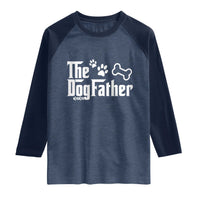Dog Dad Raglan Shirt The Dogfather Fathers Day Gift For Dog Lovers