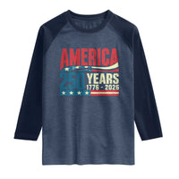 250th Anniversary USA Raglan Shirt Retro 250 Years American 1776 2026 US Flag