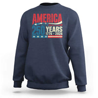250th Anniversary USA Sweatshirt Retro 250 Years American 1776 2026 US Flag