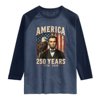 America 250 Years Abraham Lincoln Raglan Shirt Retro Eagle 250th Anniversary USA Flag 1776 2026