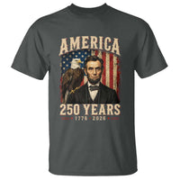 America 250 Years Abraham Lincoln T Shirt Retro Eagle 250th Anniversary USA Flag 1776 2026