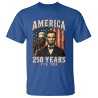 America 250 Years Abraham Lincoln T Shirt Retro Eagle 250th Anniversary USA Flag 1776 2026