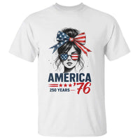 America 250 Years T Shirt 250th Anniversary USA Patriotic Girl Messy Bun 1776 2026