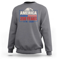250 Anniversary USA Sweatshirt Retro Eagle 250 Years Of Freedom 1776 2026