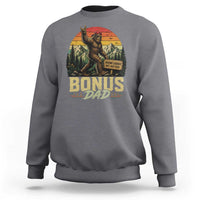 Bigfoot Bonus Dad Sweatshirt Retro Stepdad Fathers Day Gifts