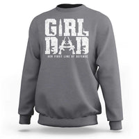 Girl Dad Sweatshirt Vintage Her First Line Of Defense Gun Lovers Fathers Day