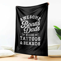 Funny Stepdad Throw Blanket Awesome Bonus Dads Have Tattoos And Beards