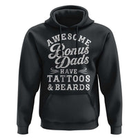 Funny Stepdad Hoodie Awesome Bonus Dads Have Tattoos And Beards