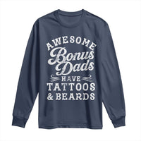 Funny Stepdad Long Sleeve Shirt Awesome Bonus Dads Have Tattoos And Beards