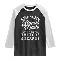 Funny Stepdad Raglan Shirt Awesome Bonus Dads Have Tattoos And Beards
