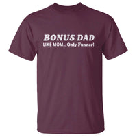 Funny Stepdad T Shirt Bonus Dad Like Mom Only Funner Fathers Day