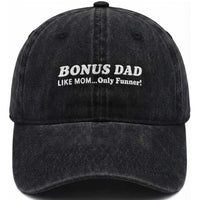 Funny Stepdad Washed Cotton Baseball Cap Bonus Dad Like Mom Only Funner Fathers Day