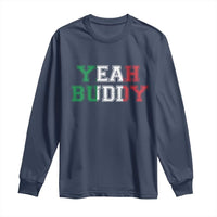 Yeah Buddy Italian Flag Long Sleeve Shirt Vintage Retro - Wonder Print Shop