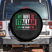 My Wife is Italian Nothing Scares Me Spare Tire Cover Funny Husband Italia Flag - Wonder Print Shop