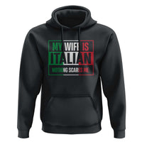 My Wife is Italian Nothing Scares Me Hoodie Funny Husband Italia Flag - Wonder Print Shop
