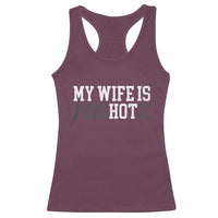Funny Husband Racerback Tank Top My Wife Is Psychotic Humor Sarcasm - Wonder Print Shop