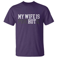 Funny Husband T Shirt My Wife Is Psychotic Humor Sarcasm - Wonder Print Shop